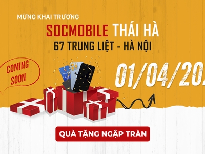 Socmobile Khai Trương cơ sở mới tại Thái Hà