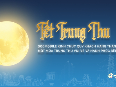 SOCMOBILE KÍNH CHÚC KHÁCH HÀNG TẾT TRUNG THU VUI VẺ