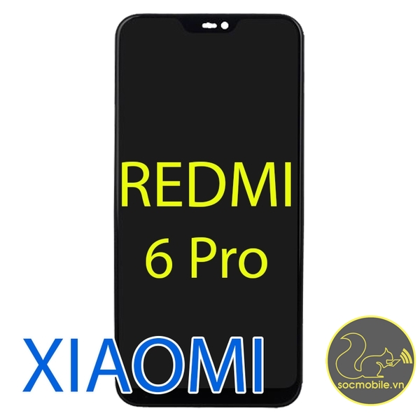 Màn Hình Xiaomi Redmi 6 Pro