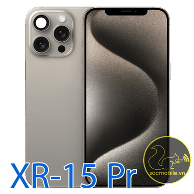 Khung Sườn - Vỏ Độ Thay Thế iP XR Lên iP 15 Pro